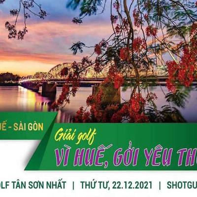 Giải golf vì Huế , gửi lời yêu thương – CLB Golf Thừa Thiên Huế - Saigon 